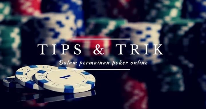 Strategi Mudah Menang Taruhan Judi Poker Online